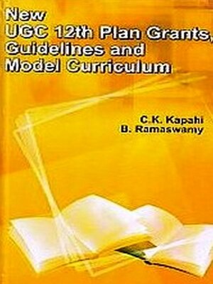 cover image of NEW UGC 12th PLAN GRANTS, GUIDELINES AND MODEL CURRICULUM